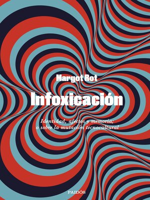 cover image of Infoxicación
